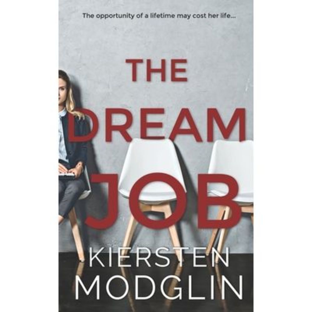 The Dream Job -- Kiersten Modglin